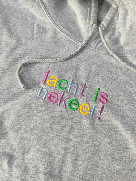 LACHT IS NEKEER hoodie
